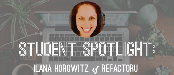 refactor-u-spotlight-ilana-horowitz