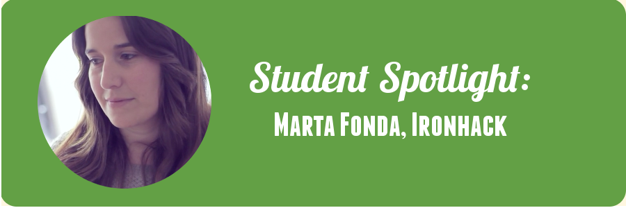 marta-ironhack-student-spotlight