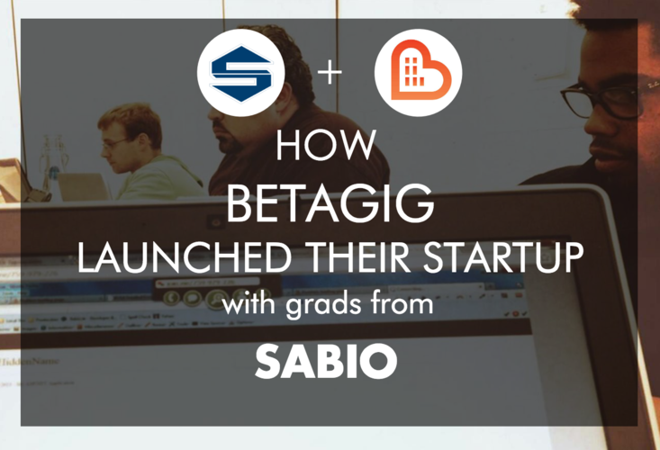 how-betagig-launched-their-startup-with-sabio-grads