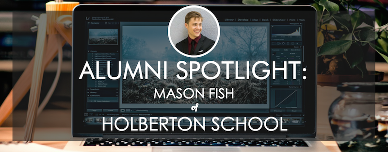 holberton-school-alumni-spotlight-mason-fish