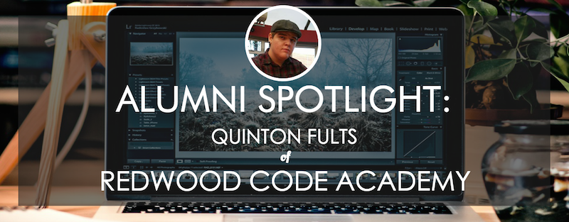 redwood-code-academy-alumni-spotlight-quinton-fults