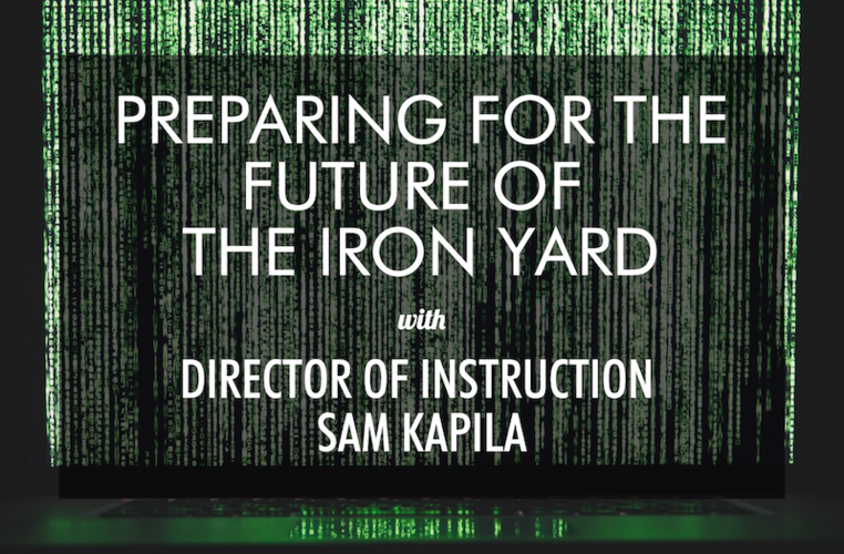 the-iron-yard-future-instruction-sam-kapila
